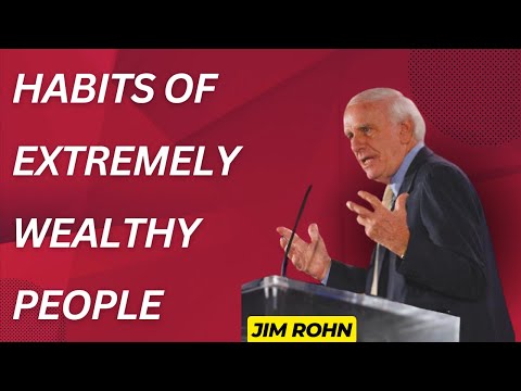 Habits of Extremely Wealthy People by #jimrohn #motivation #selfdevelopment #jimrohnaudiobook