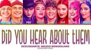 Descendants: Wicked Wonderland - Cast 'Did You Hear About Them' Lyrics (Color Coded Lyrics)