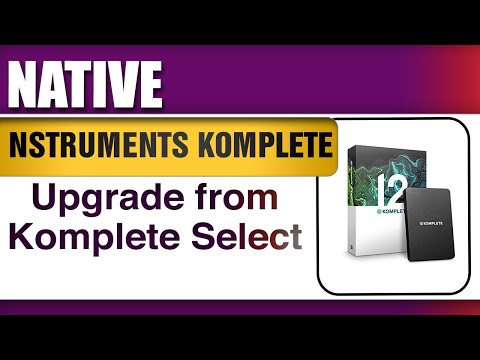 Native Instruments Komplete 12 Upgrade from Komplete Select