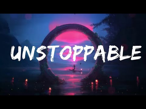 Sia -Unstoppable  (lyrics)