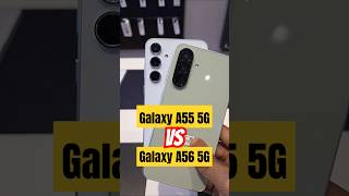 Samsung Galaxy A56 5G vs A55 5G