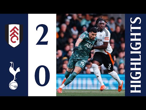 Fulham 2-0 Tottenham Hotspur | Premier League Highlights