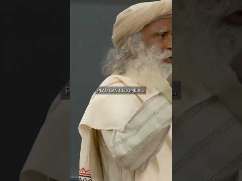 What Is More Important Than Planning? Sadhguru Explains
