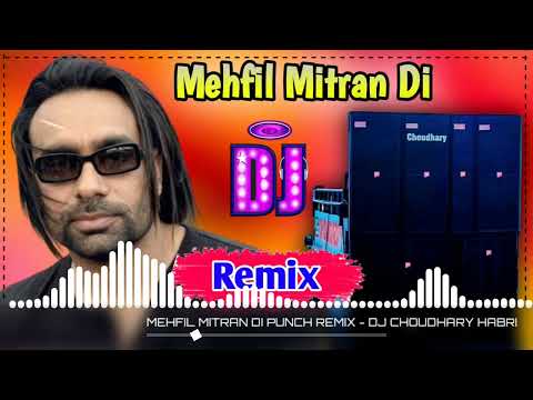Mehfil Mitran Di Babbu Maan Remix Song Dj Choudhary Dhand | Latest Punjabi Song Dj Remix Hard Bass