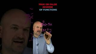 True or False inverse of Functions