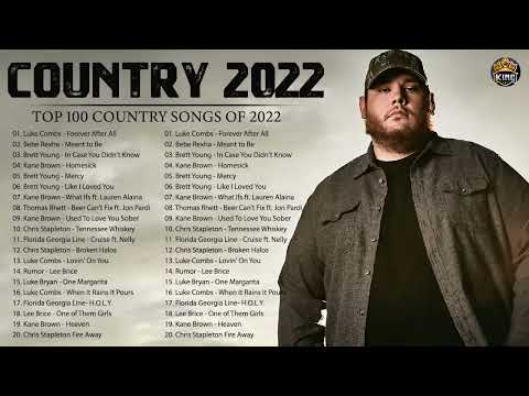 Top 100 Country Songs of 2022   Luke Combs, Chris Stapleton, Chris Lane, Morgan Wallen, Taylor Swift