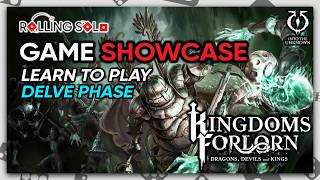 Kingdoms Forlorn: Dragons, Devils and Kings | Learn To Play | Delve Phase | Part #2