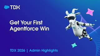 Get Your First Agentforce Win | TDX26