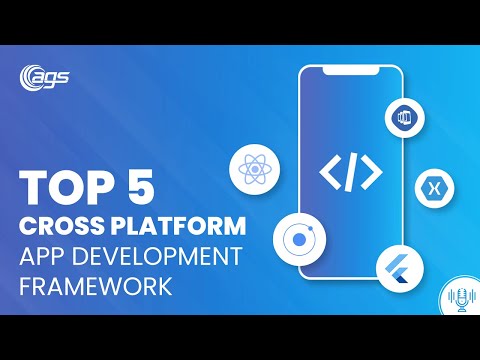 Top 5 Cross Platform App Development Framework [PODCAST]