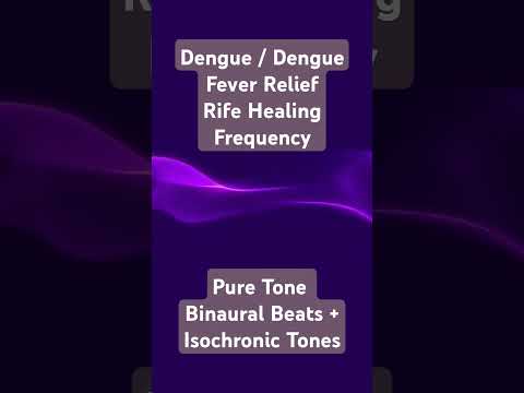 Dengue Rife Treatment - Rife Healing Frequency #binauraltones #isochronictones