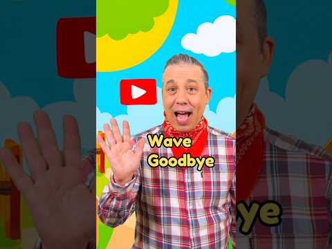 Wave Goodbye!