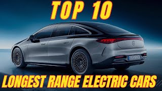 2023`s Top 10 Luxury Electric Cars with Long Range!!!