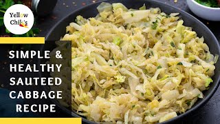 Sauteed Cabbage Recipe: A Healthy and Delicious Addition to your Meal