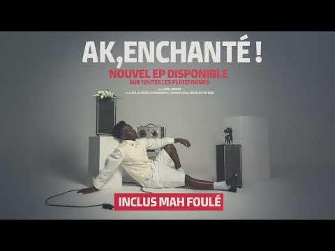 8. AK, Enchanté ! (Kamaru) | EP "AK, Enchanté !"