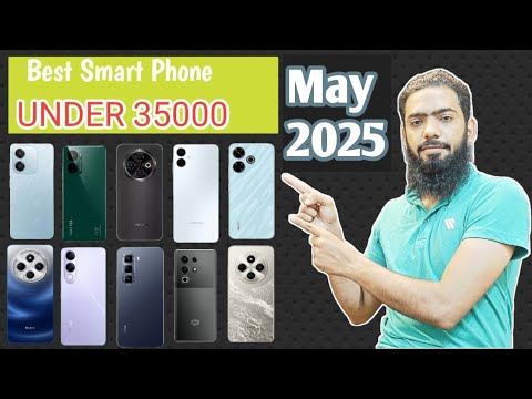 Top 10 Best Smart Phones Under 35000 in May 2025 | Best Value for Money Smartphones