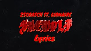2Scratch - SHEWOLF ft. LIONAIRE (Official lyrics)
