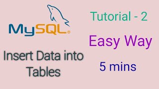 MySQL Tutorial for Beginners - 2 - Inserting data into table