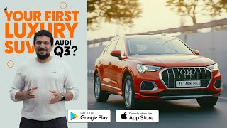 Could The Audi Q3 Be Your First Luxury SUV?