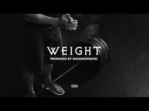 WEIGHT [FREE DARK DRILL BEAT]