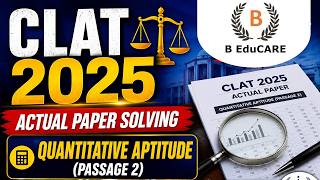 CLAT 2025 Actual Paper Solving – Quantitative Aptitude (Passage 2)