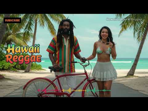 Hawaiian Reggae for Relaxation: Perfect Chill Mix