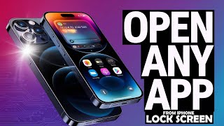 How to Open Any App from iPhone Lock Screen, apple ios 18, iphone 13iphone, 14 proiphone 15 pro max