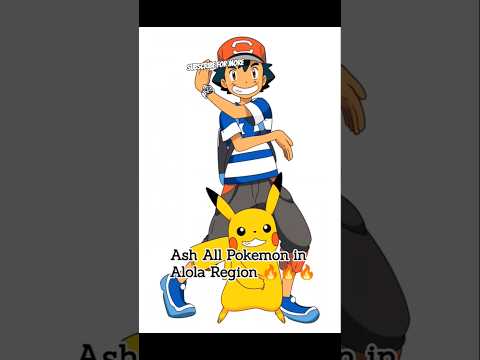 All Pokemon of Ash in alola Region 🔥#shorts #viralvideos #trending #youtubeshorts #subscribe #song .