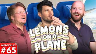 IMPROVISED PLAY #65 | "Lemons on a Plane" | Shoot From The Hip