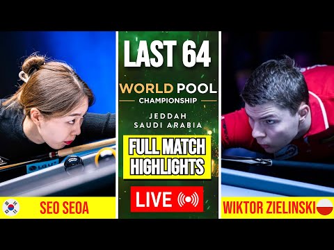 Seo Seoa vs Wiktor Zielinski LAST 64 FULL MATCH Highlights | World Pool Championship 2025