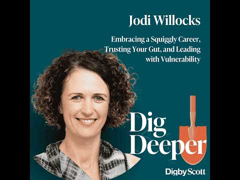 10. Embracing a Squiggly Career, Trusting Your Gut, and Leading with Vulnerability | Jodi Willocks