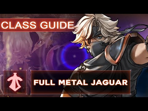 Xenoblade Chronicles 3 - Class Guide - Full Metal Jaguar