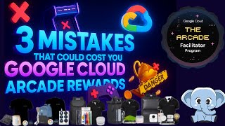 3 Mistakes That Could Cost You Google Cloud Arcade Rewards 🚫 | MUST WATCH | #qwiklabs  #arcade