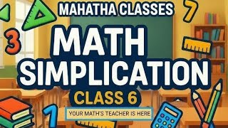 Math Simplification Basics: Easy Tricks for Class 6 | Zero to Hero!"