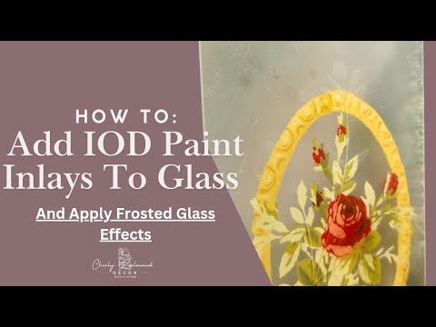 Upcycled Glass/ DIY Step By Step: Apply Paint Inlays to Glass/ Add Frosted Glass Effects
