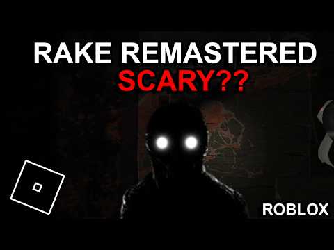 RAKE REMASTED IS CRAZY SCARY....... | ROBLOX