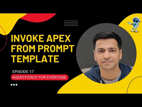 Episode 17: How To Invoke Apex From Field Generation Prompt Template | Generate Account Summary