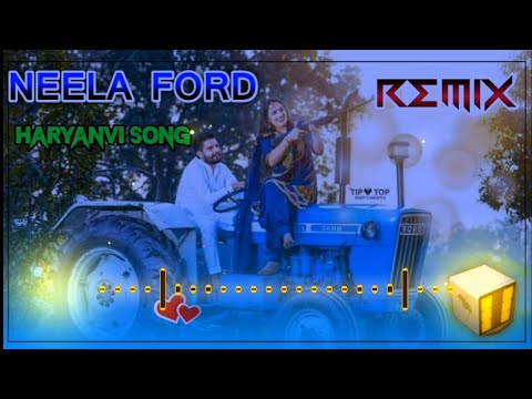 Neela Ford Dj Remix || Tere Lile Lile Ford Pe Likha Jimidar Dj Remix || Latest Haryanvi song Remix