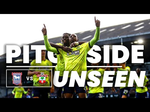 PITCHSIDE UNSEEN: Ipswich Town 1-2 Southampton | Premier League