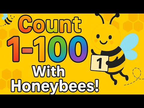 Counting 1 to 100 for Toddlers & Preschool | Learn Numbers with Honeybees