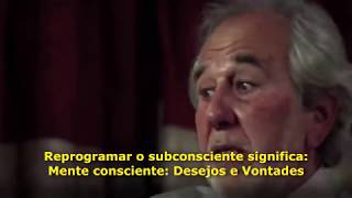 Reprogramar a mente subconsciente