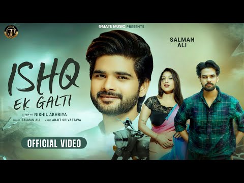 Ishq Ek Galti- Salman Ali | Indian Idol |  Latest Sad Song | New Romantic Love Song 2024
