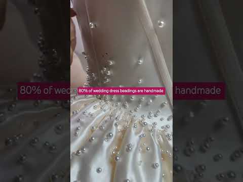 Did you know that most beaded wedding dresses are handmade?