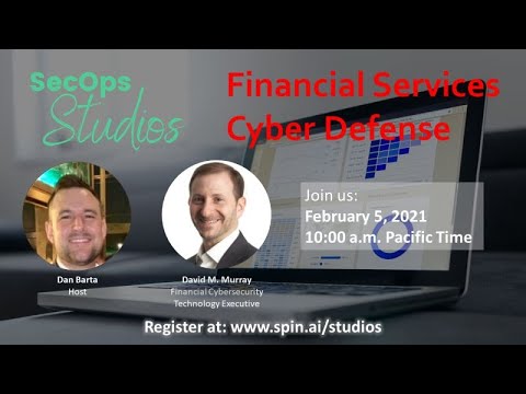 SecOps Studios: Cybersecurity in the Financial Services Sector with David Murray