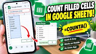 📊 GOOGLE SHEETS TRICK: How to Auto Count Filled Cells using COUNTA Formula in Mobile