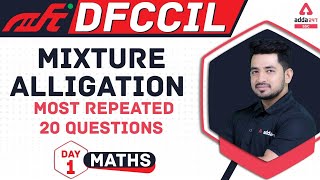 DFCCIL 2021 | Maths | Mixture Alligation | Most Repeated 20  Questions Day 1