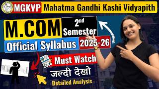 MGKVP M.Com 2nd Semester New Syllabus 2025-26 | Kya-Kya Change Hua? Full Details #mgkvpsemesterexam