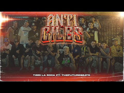 Tirri La Roca ft. Thefuturebeats - Anti Giles (Video Oficial)