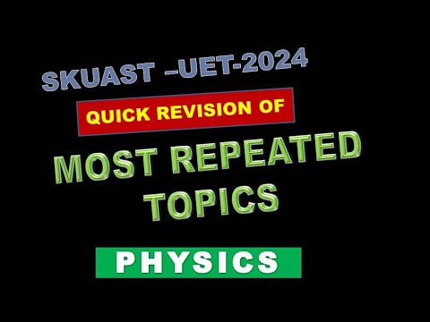 skuast ug entrance 2024 important questions and concepts 🔥🔥🔥-Basit_phy #skuastjammu #skuastkashmir