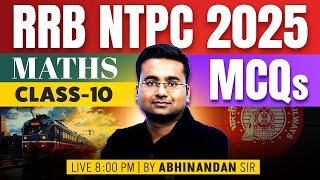 RRB NTPC Maths Classes 2025 | RRB NTPC Maths Practice Set | Important MCQs #10 | By Abhinandan Sir