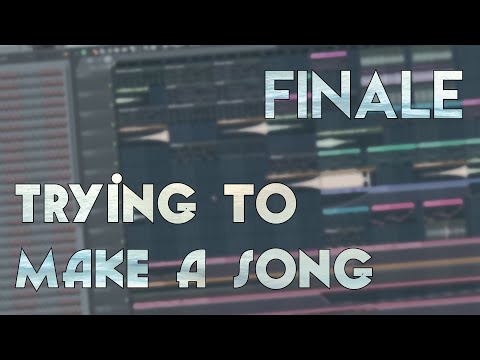 [Free FLP] Trying to Make a Song - Finale